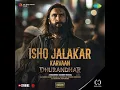 Ishq Jalakar - Karvaan Eclipsa Audio