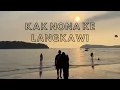 Download Lagu LANGKAWI TRIP BERSAMA KAK NONA \u0026 FAMILY#langkawi #kaknona #rarsky