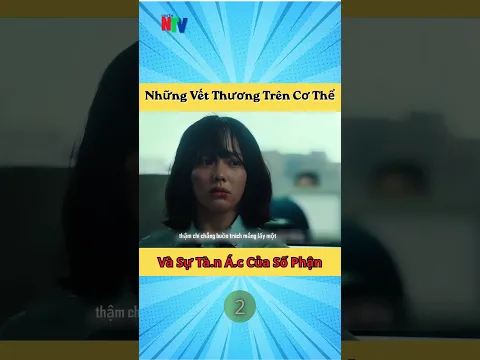 Những Vết Thương Trên Cơ Thể Và Sự Tà.n Á.c Của Số Phận 2 #review #reviewphim