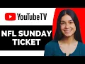 How to Use YouTube TV Free Trial for NFL Sunday Ticket