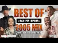 【BEST of 2005s RnB,POP,HIP HOP MIX】THROWBACK | RIHANNA | MARIAH CAREY | NE-YO | CHRIS BROWN | AKON