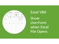 Excel VBA - Show UserForm when Excel File Opens