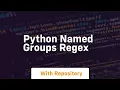 python named groups regex