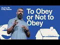 To Obey or Not to Obey That is the Question Robby Gallaty 1 Samuel 15