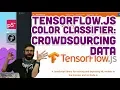 7 1 TensorFlow js Color Classifier Crowdsourcing Data