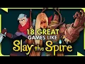18 Great Games Like Slay The Spire - Deckbuilders Tactical Roguelikes for PC PS Xbox More