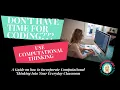 A Guide On How To Integrate Computational Thinking Into The Everyday Classroom EP 8 S1