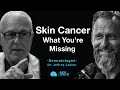 Dr Jeffrey Lauber Dermatologist on Melanoma Warning Signs HPV Justin McMillen Podcast