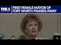 Trailblazing Fort Worth mayor Kay Granger dies at 83