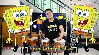 Download SPONGEBOB KOPLO VERSION gagak (lirik koplo time) MP3