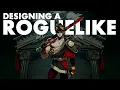 How to Make a Roguelike The 3 Pillars of Design