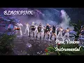 BLACKPINK - 'PINK VENOM' | M/V Official Instrumental [4K]