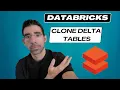 Databricks - Clone Delta Tables