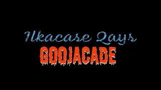 Ilkacase Qays GoojaCade Official Audio Lyrics 2023 