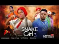 SNAKE GIRL Part 3 - CHINENYE EUCHARIA PRINCE IYKE OLISA