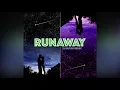 Lagu Runaway (DJ Babyboi Remix)