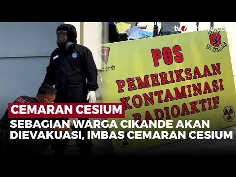 Kasus Cesium-137, Warga Cikande Diimbau Kosongkan Rumah