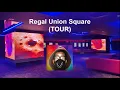 Regal Union Square TOUR