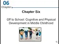 Developmental Psychology - Cognitive Physical Development Childhood