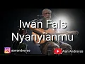 Download Lagu Iwan Fals - Nyanyianmu ( full lirik)