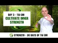 Download Lagu Day 3 - Tai Chi - Cultivating Inner Strength | STRENGTH - 30 Days of Tai Chi