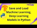Save Load Machine Learning Deep Learning Models in Python Tec4Tric