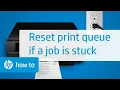 How to fix a print job stuck in the queue for HP printers HP Support
