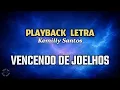 Vencendo de Joelhos - PLAYBACK - Kemilly Santos 