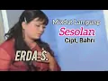 Download Lagu Erda. SESOLAN. Cipt, Bahri