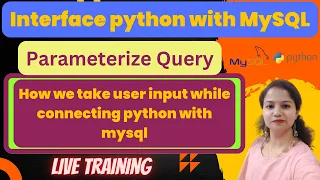PARAMETERIZED QUERIES HOW TO TAKE INPUT FROM USER INTERFACE PYTHON WITH MYSQL CBSE-XII CS