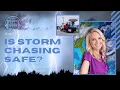 Is Storm Chasing Safe Jennifer Watson Weathers The Storm On Dealcasters