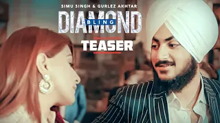 Diamond Bling Song Teaser | SIMU SINGH, GURLEJ AKHTAR | Releasing Soon