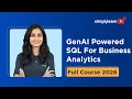 Gen AI Powered SQL For Business Analytics 2026 Learn SQL With Gen AI Simplilearn