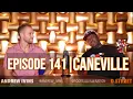 Caneville - 247 Sports Andrew Ivins Darrell Streeter Episode 141
