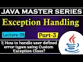 Exception Handling in Java How to Handle user defined error types using custom exception Class