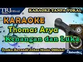 Download Lagu Karaoke Thomas Arya - Kenangan dan Luka Karaoke New Acoustic | Karaoke Full Version