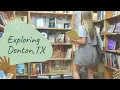 Exploring Denton Texas