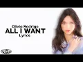 Olivia Rodrigo - All I Want (Lyrics)