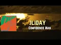 Confidence Man - Holiday (Lyrics)