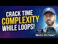 Time Complexity Analysis of While Loops Big O Notation Simplified