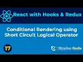 ReactJS with Hooks Redux Beginner s to Advanced Conditional Rendering ShortCircuitOperator Part-17