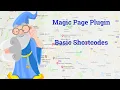 Magic Page Plugin Training Basic Features - Standard Shortcodes