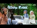 Download Lagu Queenza X Alula Aisy YAA ALLAHU ROBBI (Official Music Video)