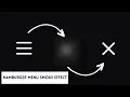 Hamburger Menu Smoke Effect Html CSS Javascript In 5 Minutes