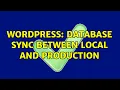 Wordpress Database sync between local and production