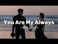 Download Lagu You Are My Always – Romantic Love Song | Official Lyric Video