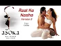 Raat Ka Nasha Version-2 Best Song - Asoka|Shah Rukh Khan,Kareena|K.S. Chithra|Gulzar