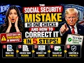 The Social Security Mistake No One Checks And How to Correct It in 5 Steps