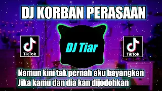 Download DJ KORBAN PERASAAN ANDRA RESPATI ft ELSA PITALOKA REMIX VIRAL TIKTOK FULL BASS MP3