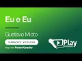 Gustavo Mioto - Eu e Eu - Karaoke 🎤 PlayKaraoke